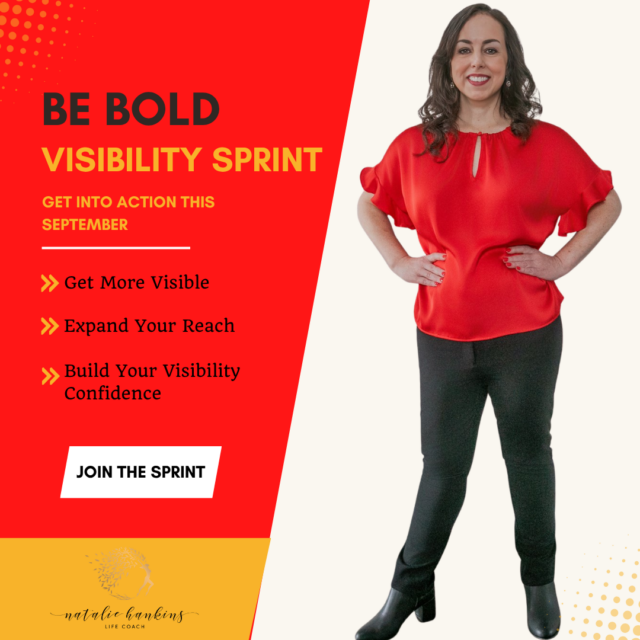 Be Bold Visibility Sprint (join anytime during September, participate at your own pace)